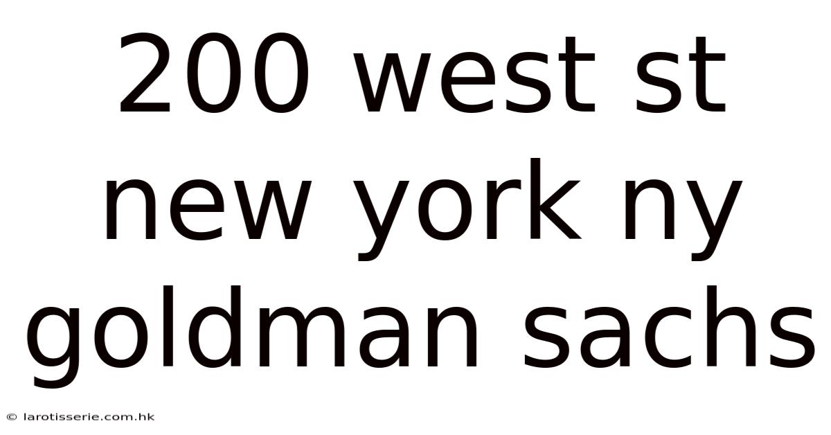 200 West St New York Ny Goldman Sachs