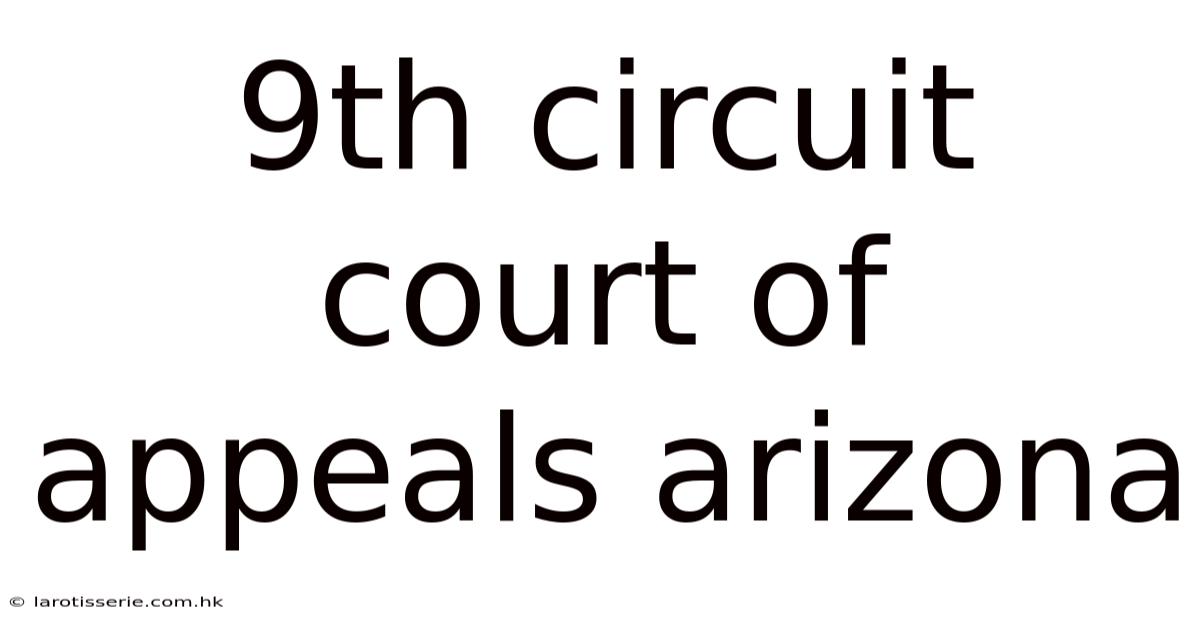 9th Circuit Court Of Appeals Arizona