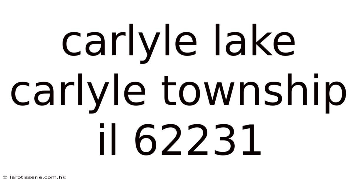 Carlyle Lake Carlyle Township Il 62231