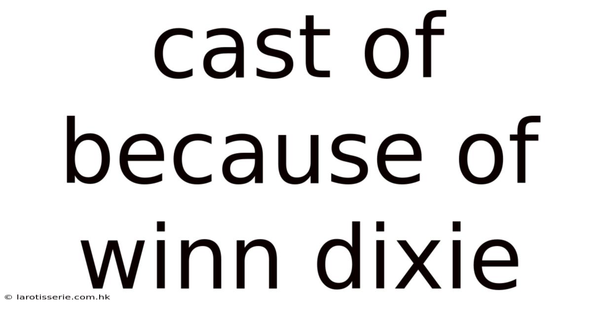 Cast Of Because Of Winn Dixie
