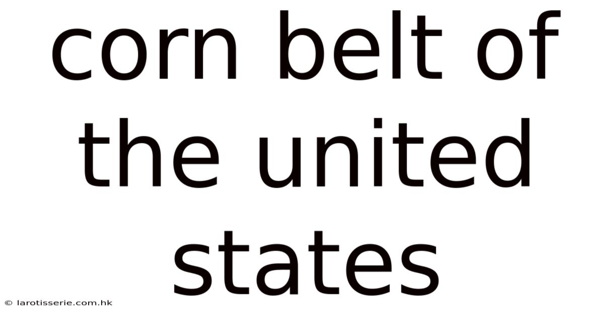 Corn Belt Of The United States