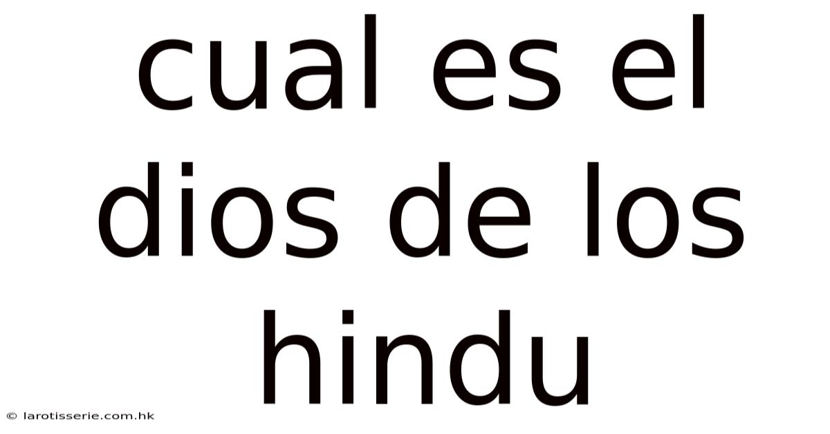 Cual Es El Dios De Los Hindu