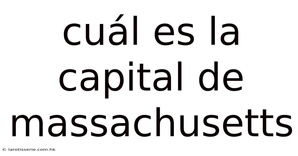 Cuál Es La Capital De Massachusetts