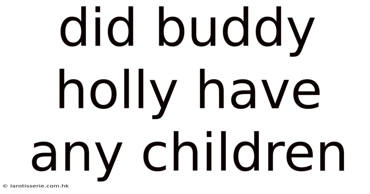 Did Buddy Holly Have Any Children