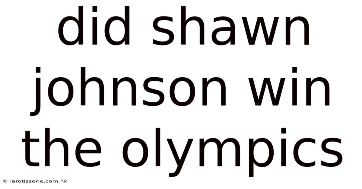 Did Shawn Johnson Win The Olympics