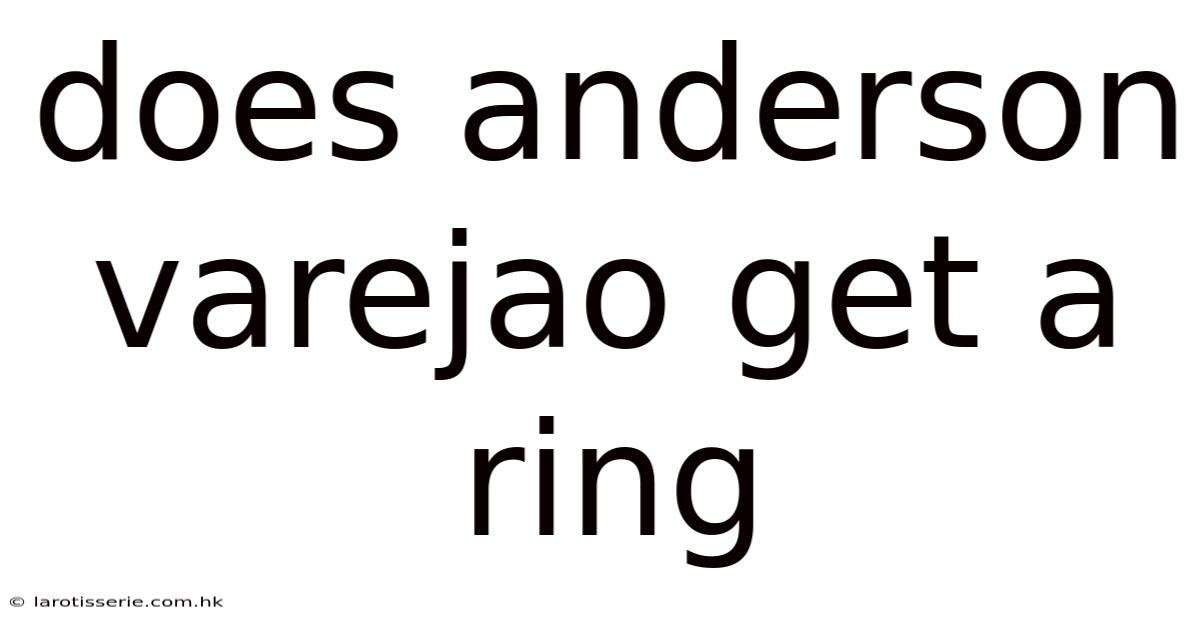 Does Anderson Varejao Get A Ring