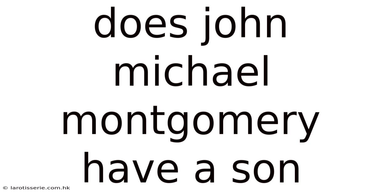 Does John Michael Montgomery Have A Son