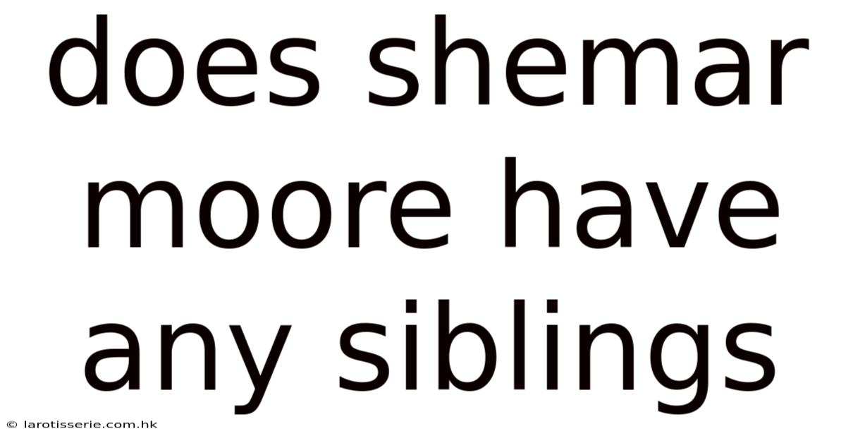 Does Shemar Moore Have Any Siblings