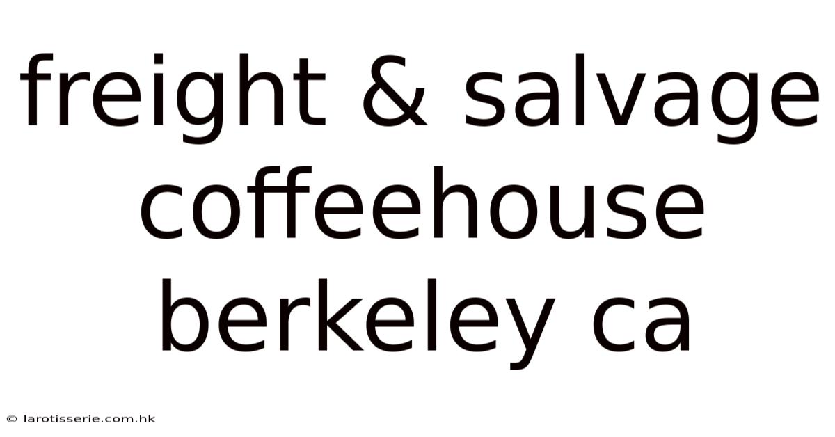 Freight & Salvage Coffeehouse Berkeley Ca