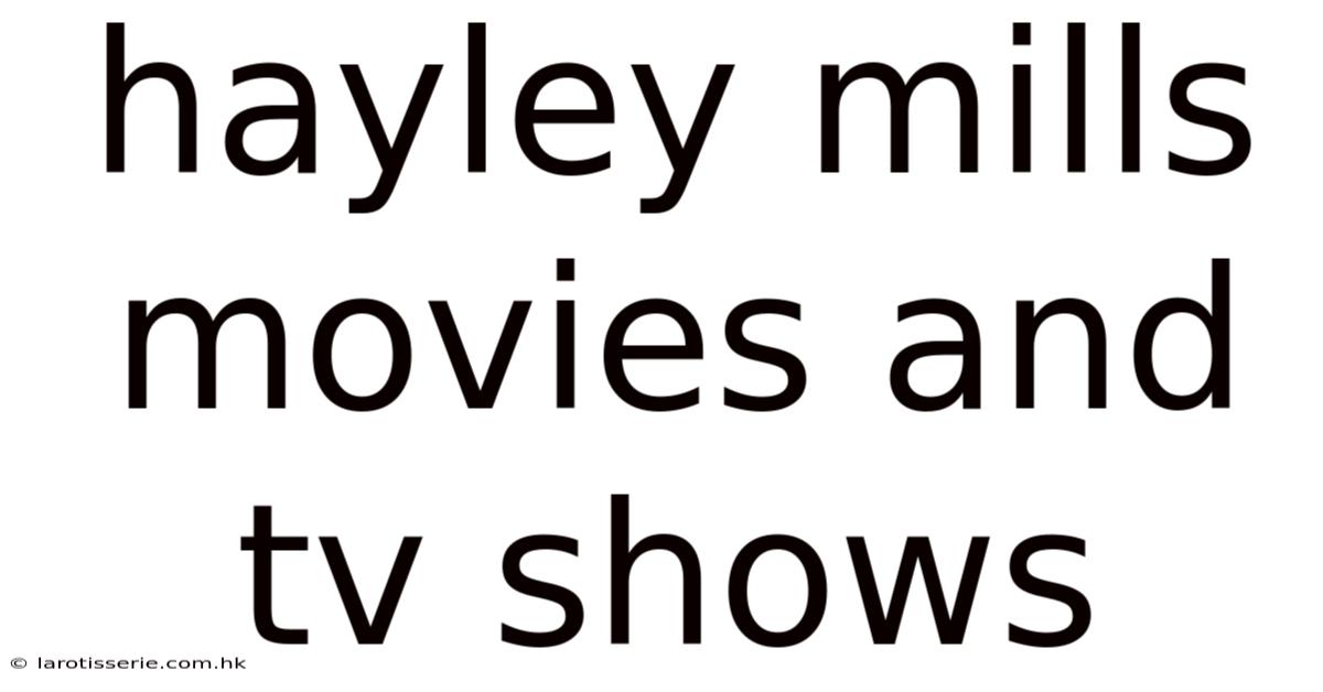 Hayley Mills Movies And Tv Shows