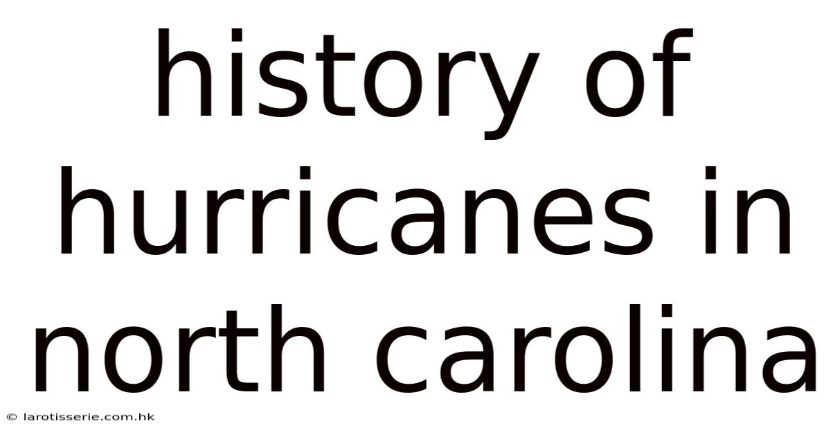 History Of Hurricanes In North Carolina
