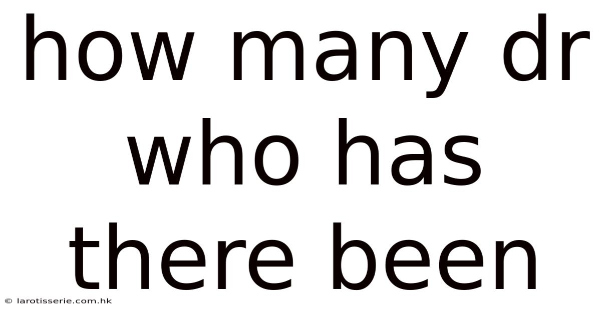 How Many Dr Who Has There Been