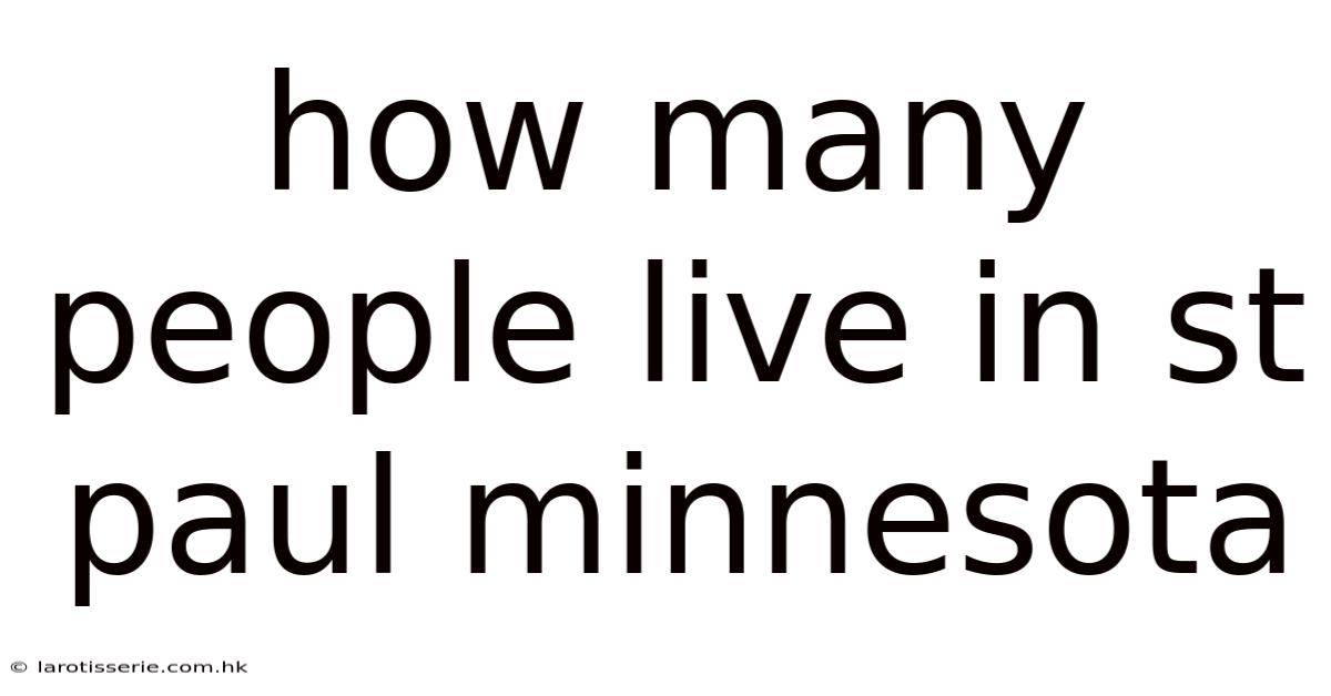 How Many People Live In St Paul Minnesota