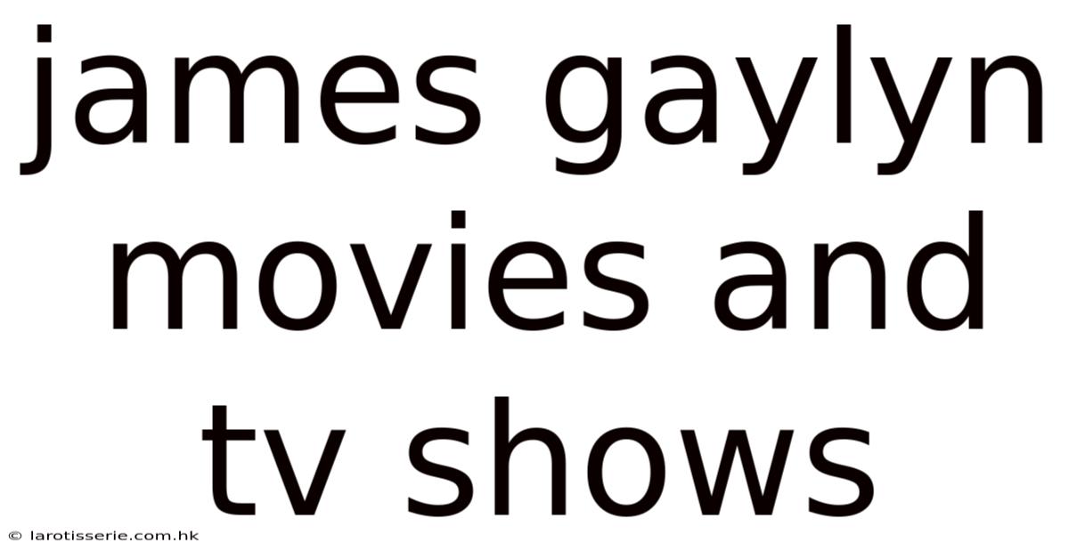 James Gaylyn Movies And Tv Shows