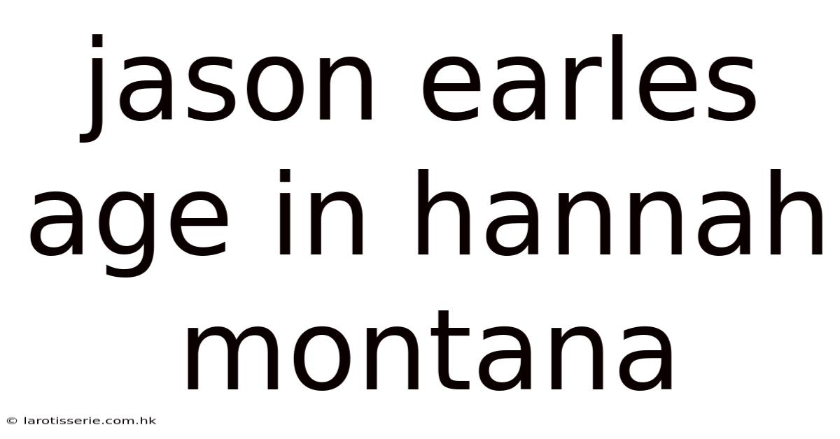 Jason Earles Age In Hannah Montana