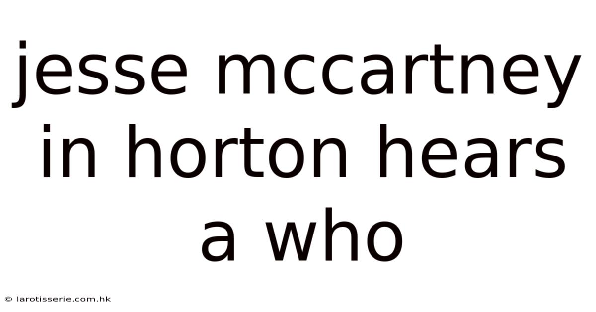 Jesse Mccartney In Horton Hears A Who