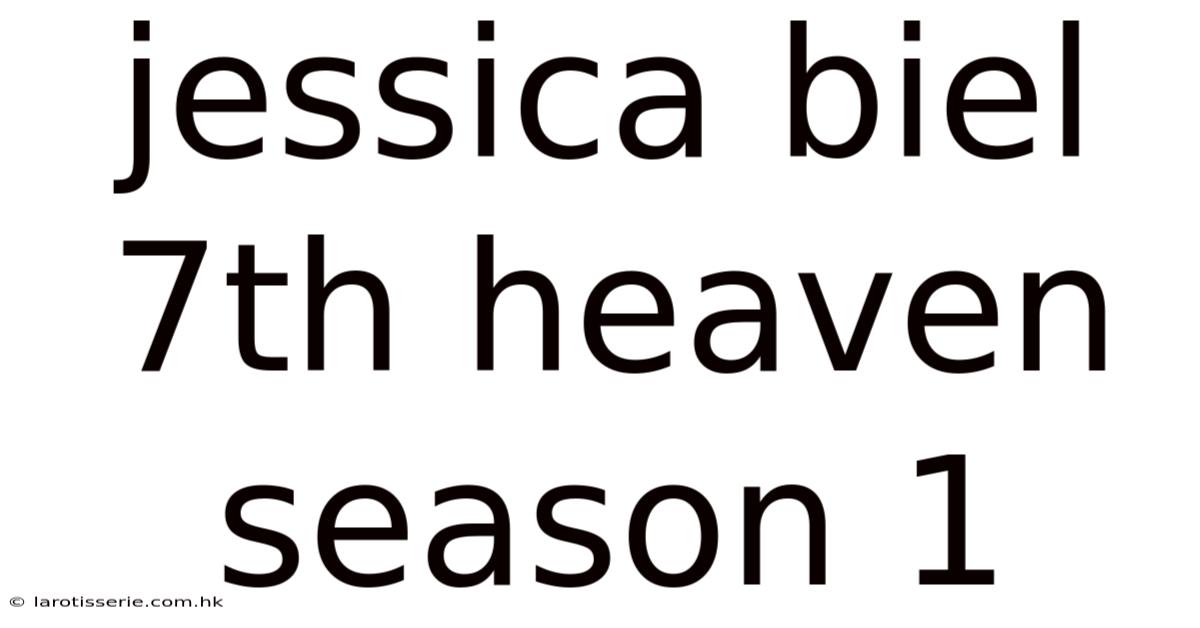 Jessica Biel 7th Heaven Season 1