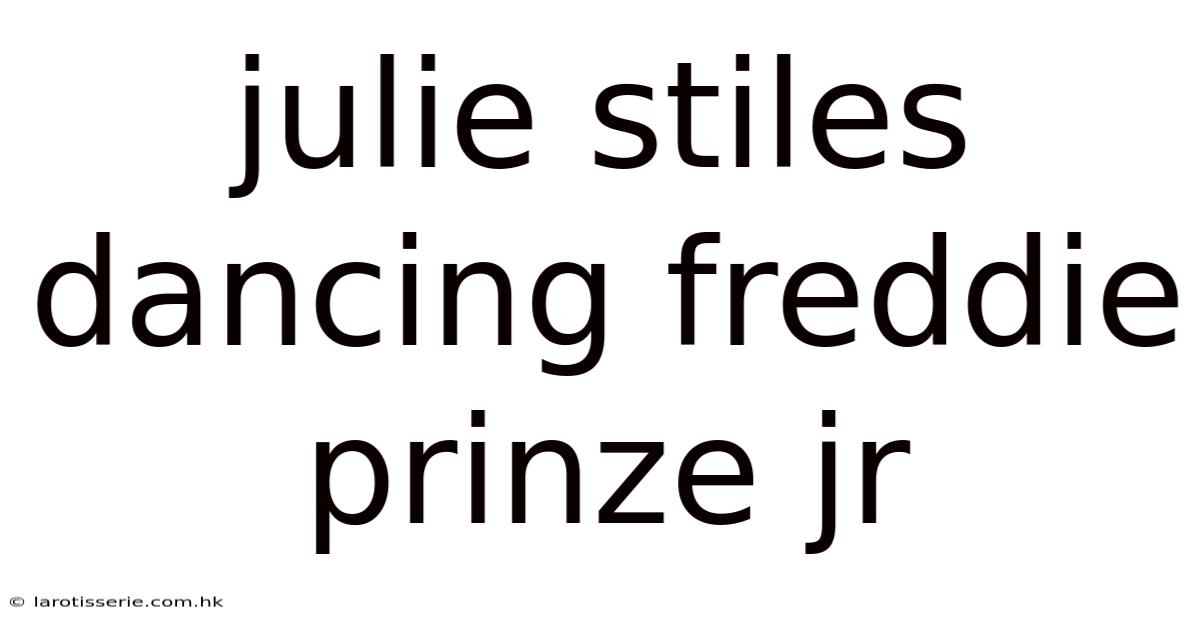 Julie Stiles Dancing Freddie Prinze Jr