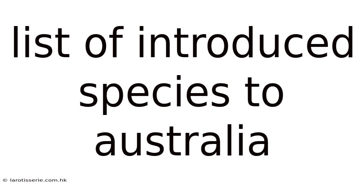 List Of Introduced Species To Australia