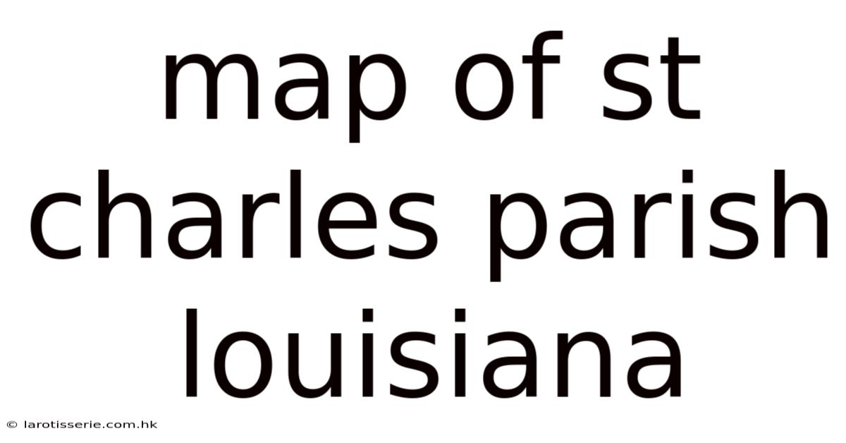 Map Of St Charles Parish Louisiana