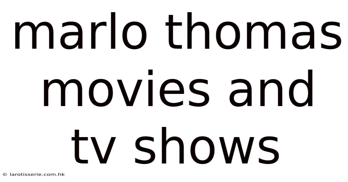 Marlo Thomas Movies And Tv Shows