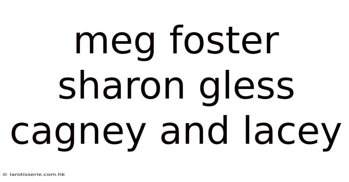 Meg Foster Sharon Gless Cagney And Lacey
