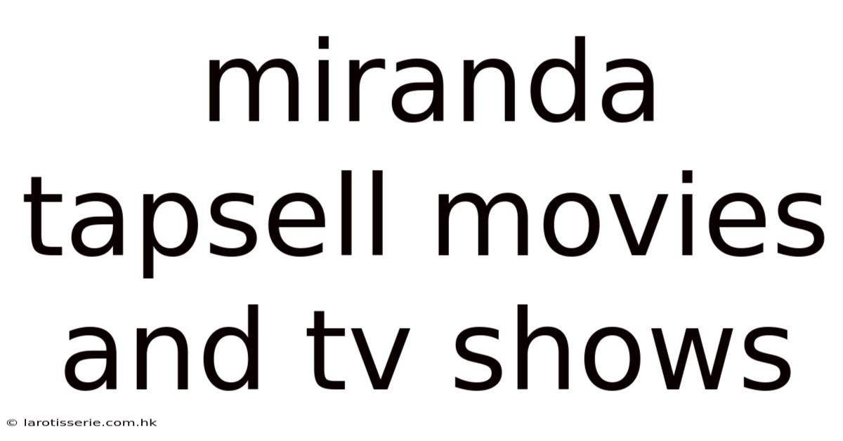 Miranda Tapsell Movies And Tv Shows