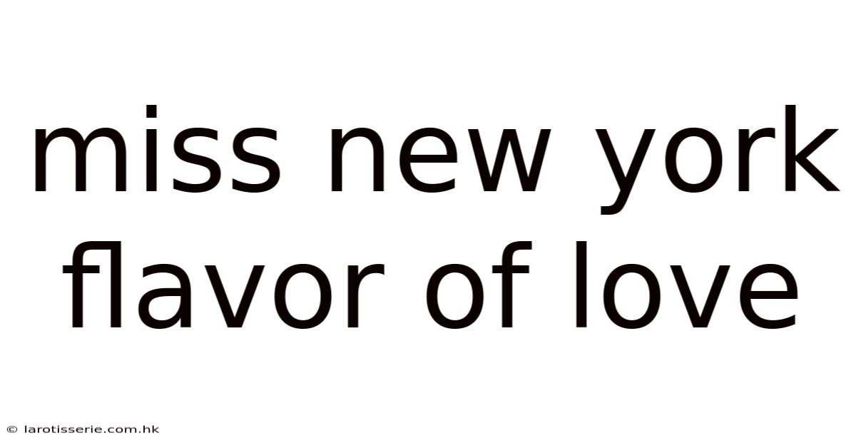 Miss New York Flavor Of Love