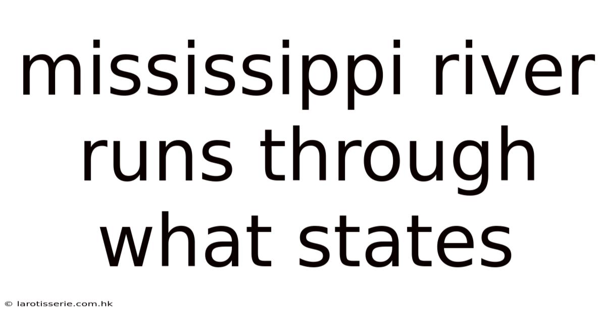 Mississippi River Runs Through What States