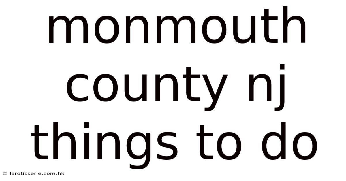 Monmouth County Nj Things To Do