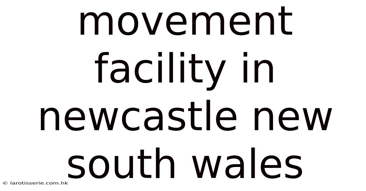 Movement Facility In Newcastle New South Wales