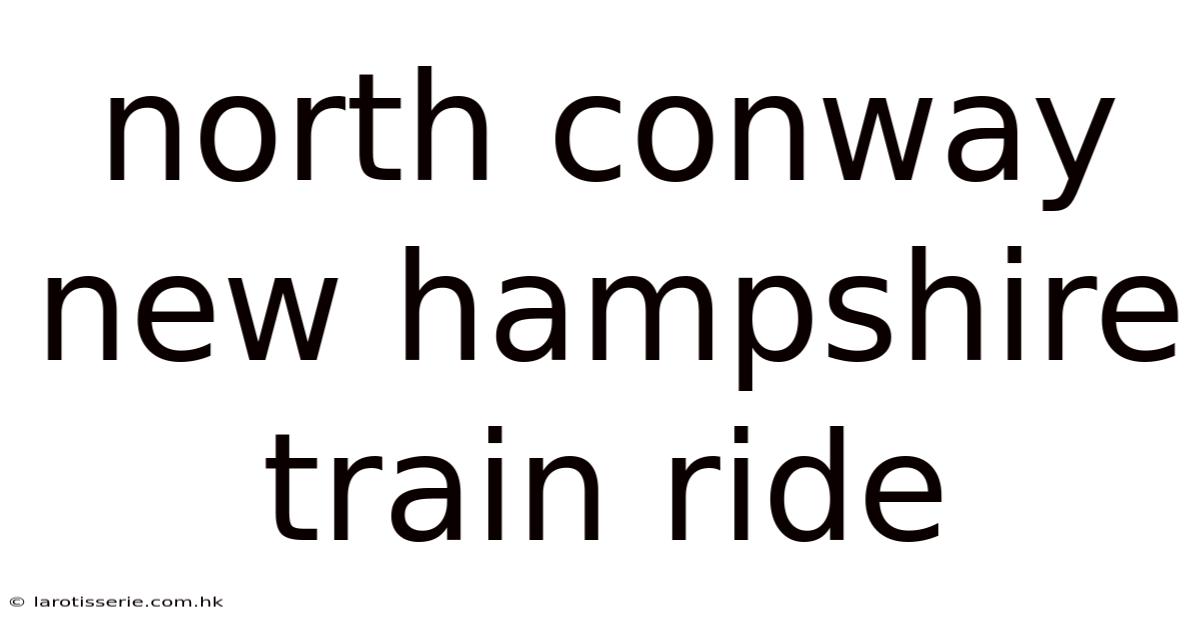 North Conway New Hampshire Train Ride