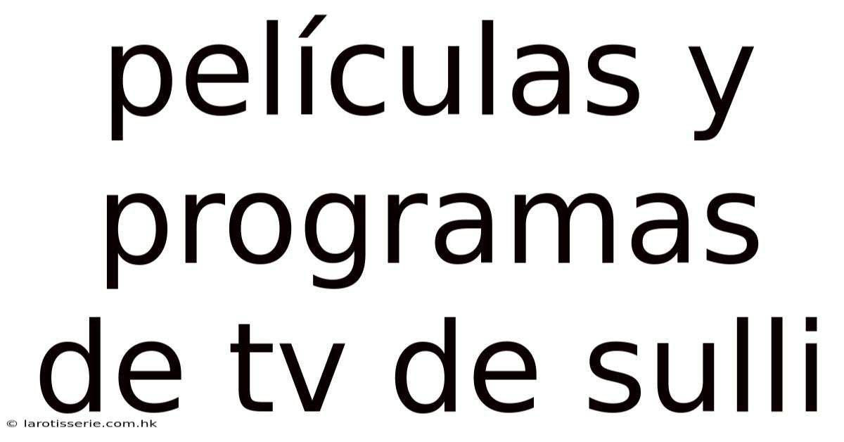 Películas Y Programas De Tv De Sulli