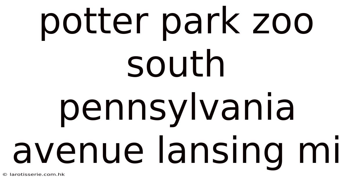 Potter Park Zoo South Pennsylvania Avenue Lansing Mi