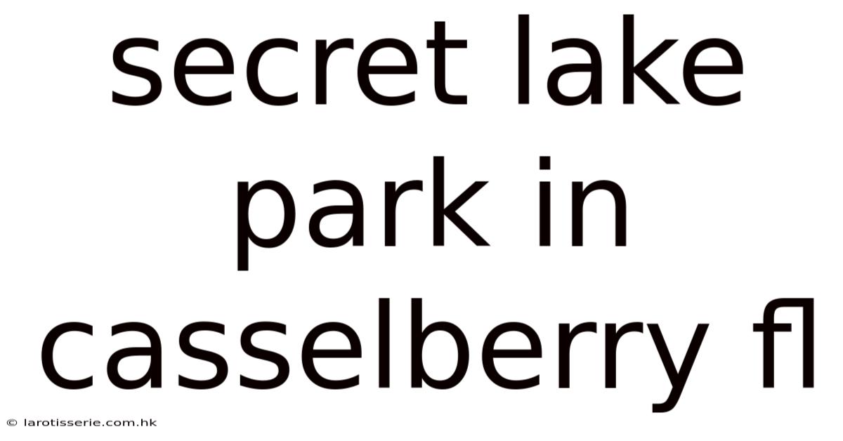 Secret Lake Park In Casselberry Fl