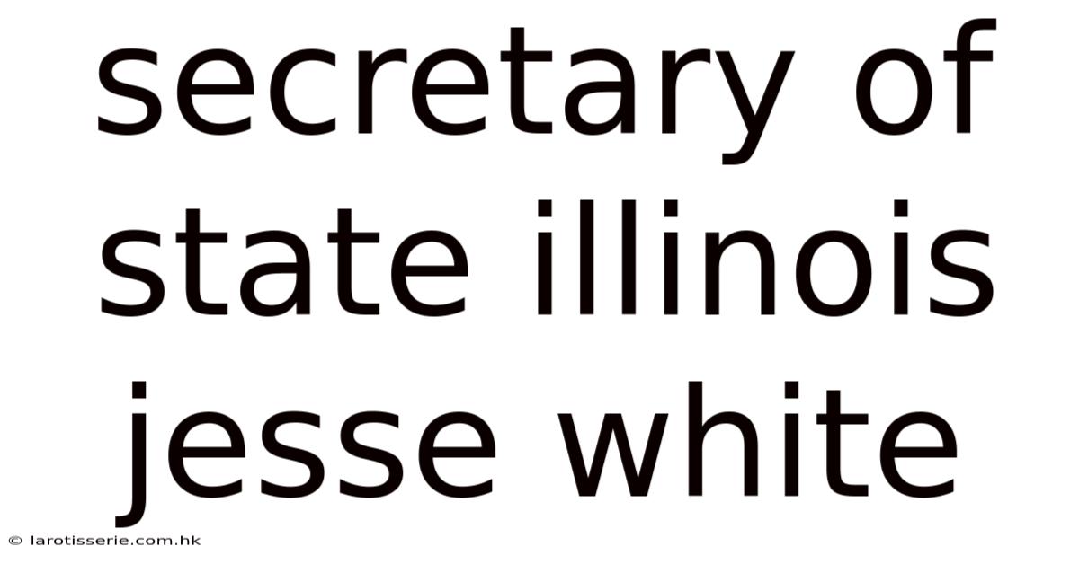 Secretary Of State Illinois Jesse White