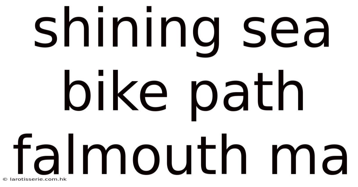Shining Sea Bike Path Falmouth Ma