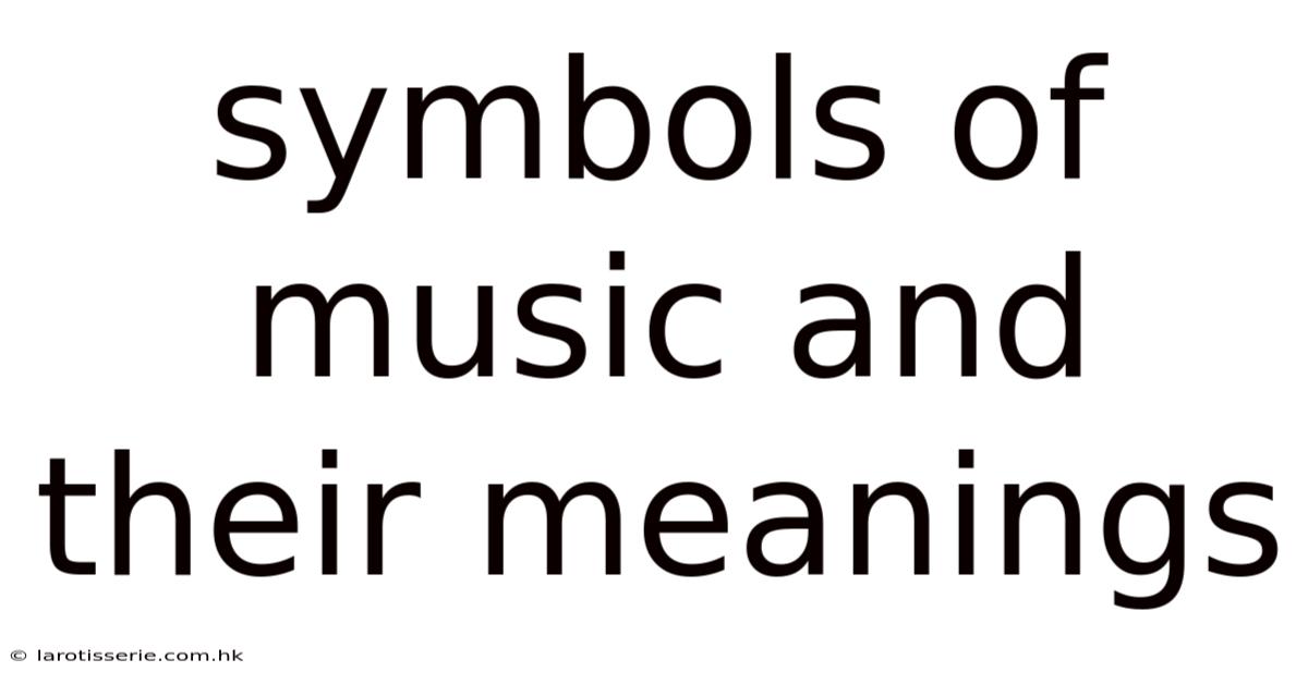 Symbols Of Music And Their Meanings