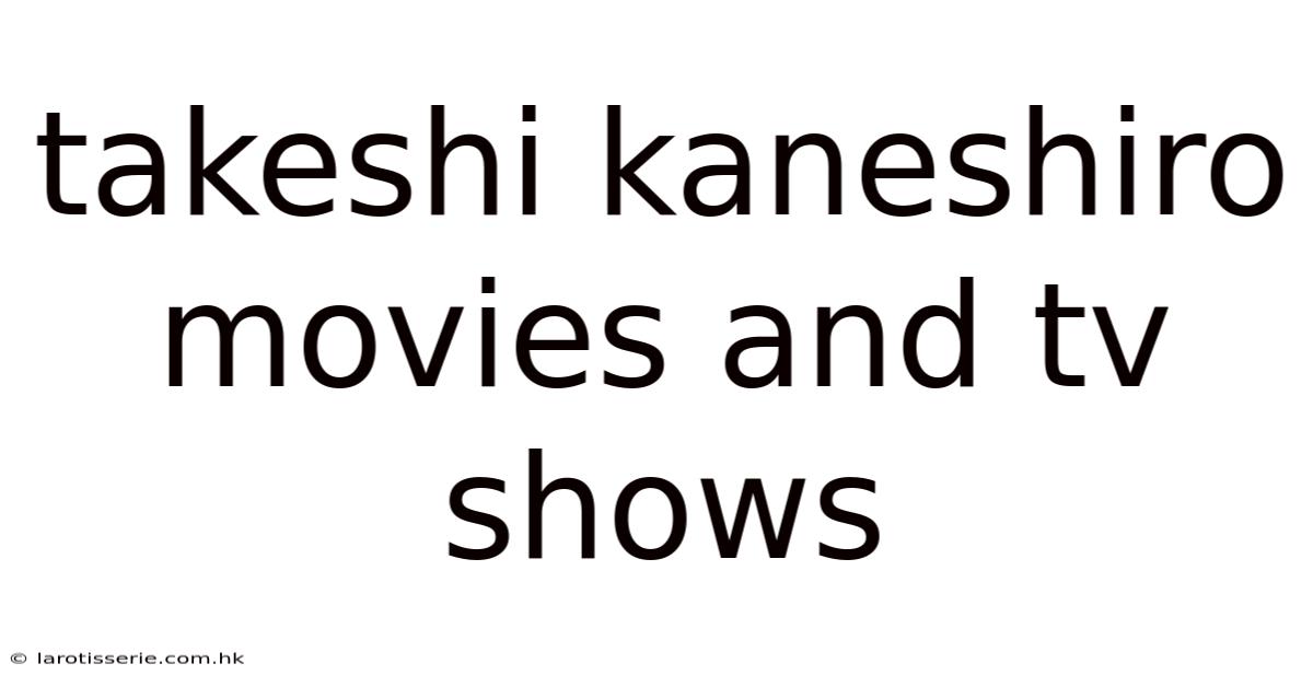 Takeshi Kaneshiro Movies And Tv Shows