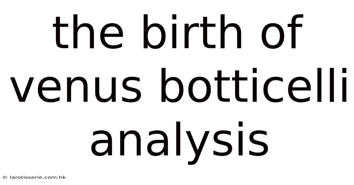 The Birth Of Venus Botticelli Analysis