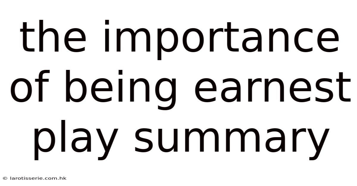 The Importance Of Being Earnest Play Summary