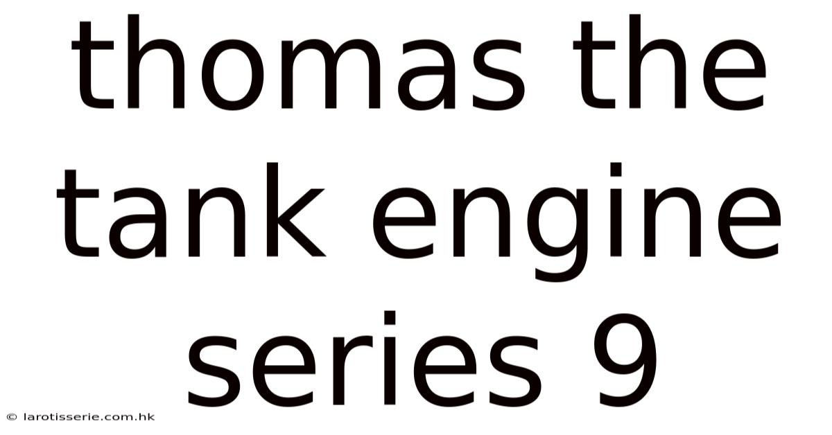 Thomas The Tank Engine Series 9