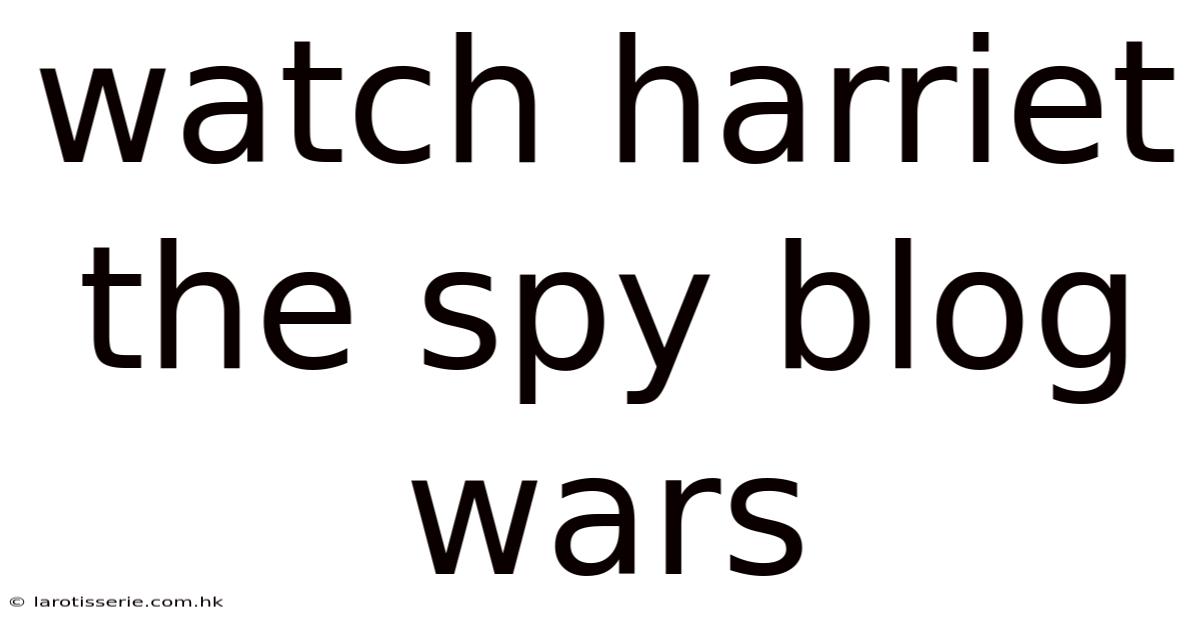 Watch Harriet The Spy Blog Wars