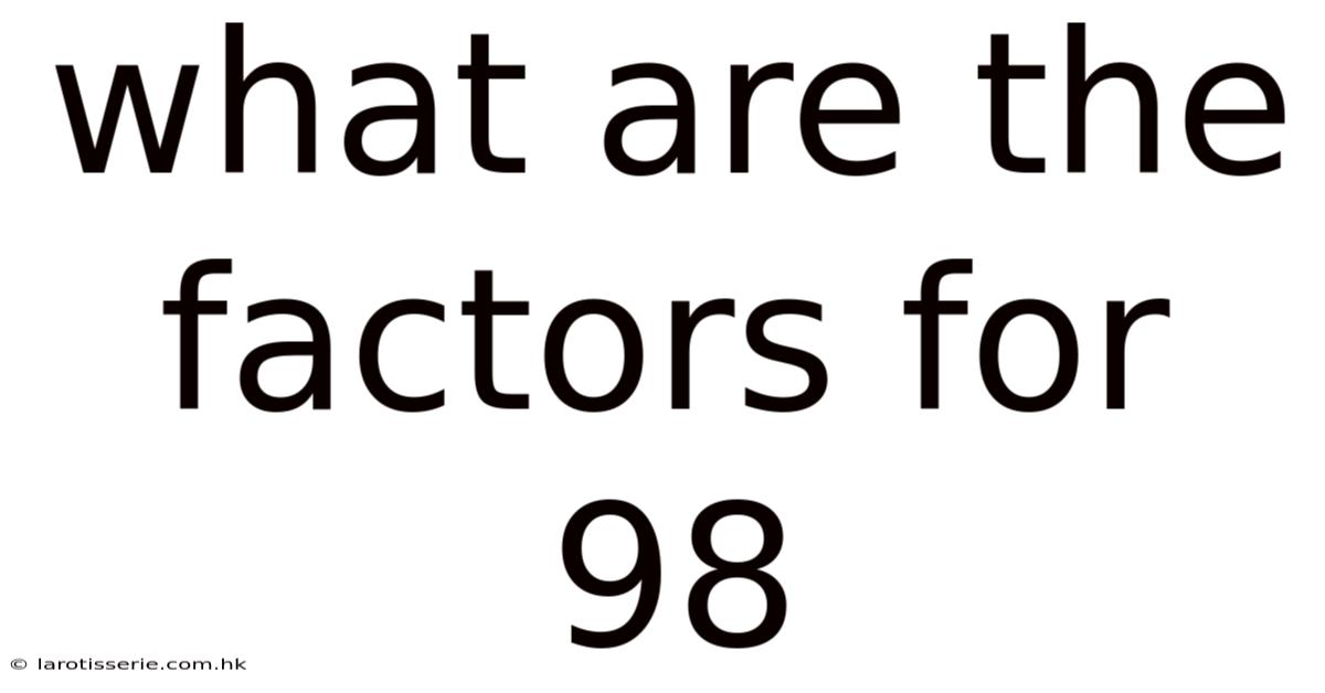 What Are The Factors For 98