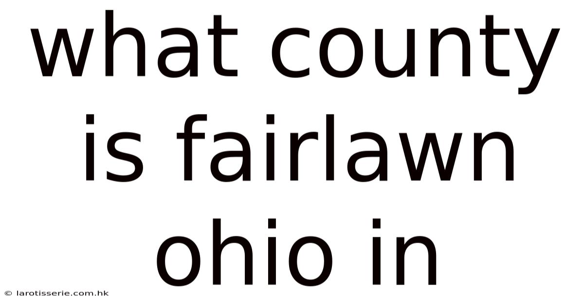 What County Is Fairlawn Ohio In