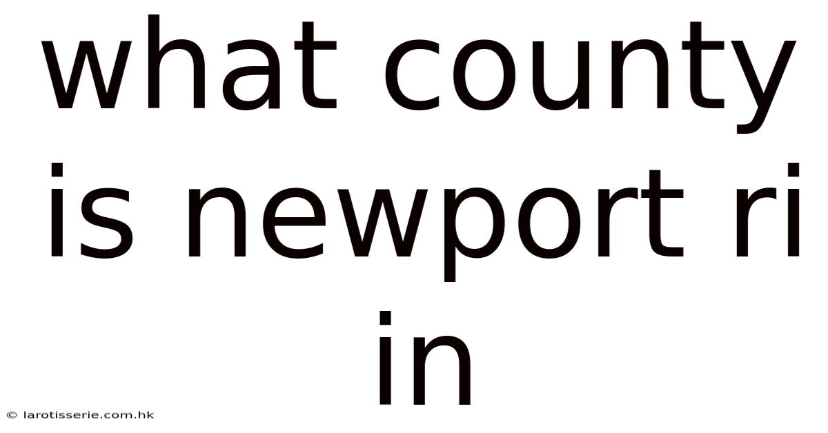 What County Is Newport Ri In