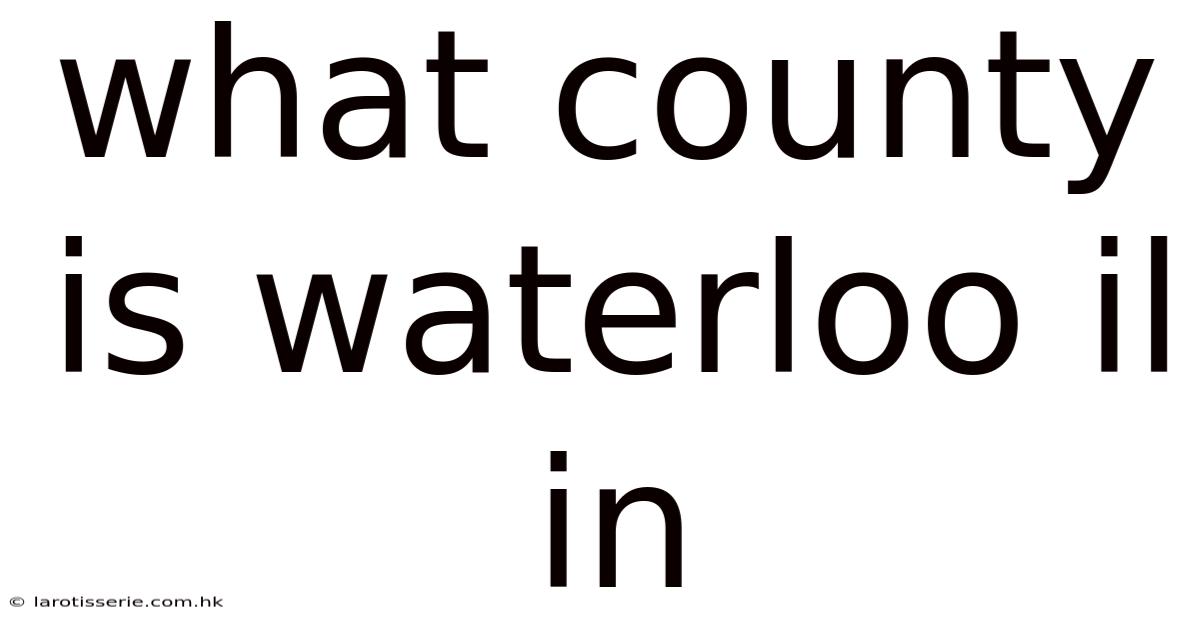 What County Is Waterloo Il In