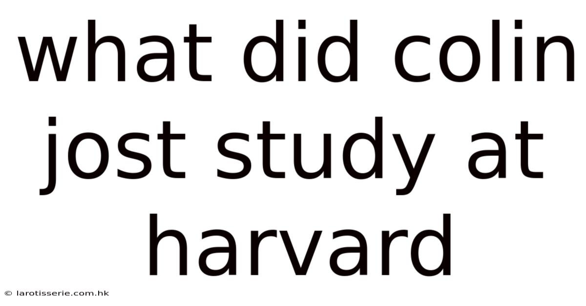 What Did Colin Jost Study At Harvard
