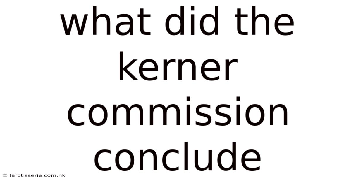 What Did The Kerner Commission Conclude