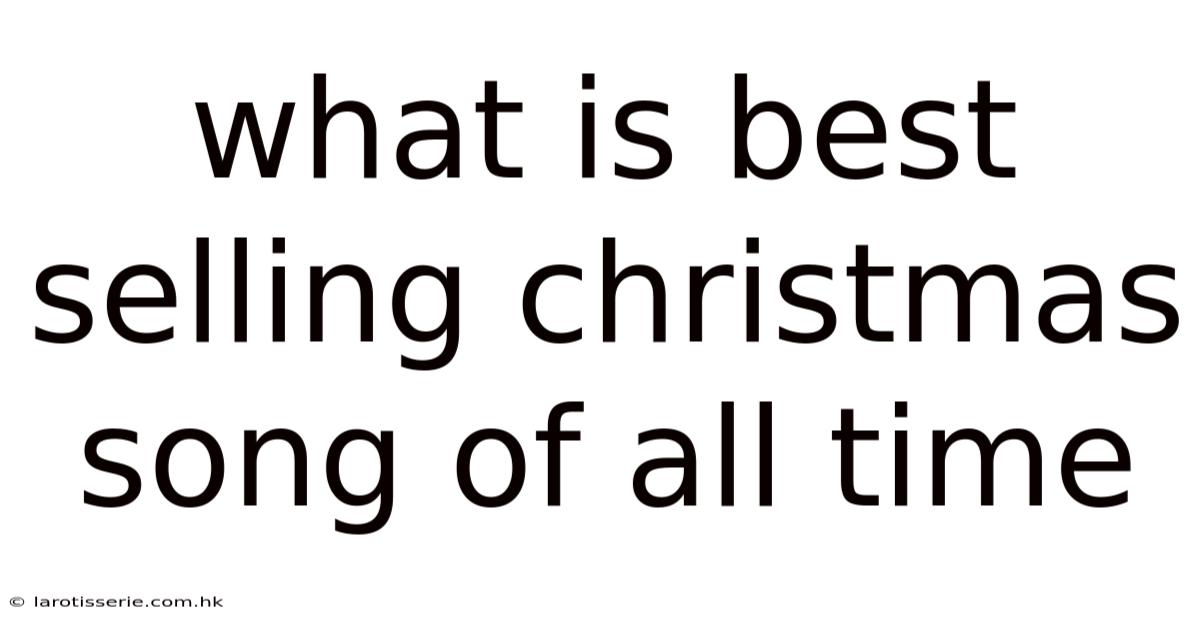 What Is Best Selling Christmas Song Of All Time
